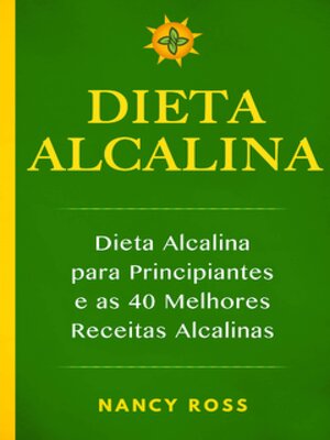 cover image of Dieta Alcalina--Dieta Alcalina para Principiantes e as 40 Melhores Receitas Alcalinas
